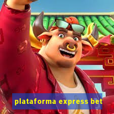 plataforma express bet